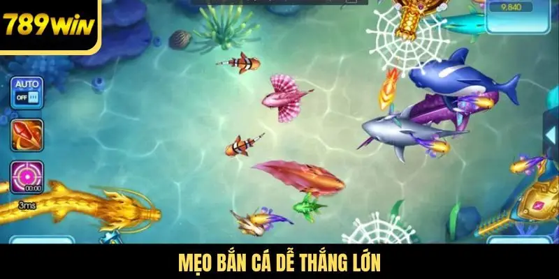 Mẹo bắn cá dễ thắng lớn